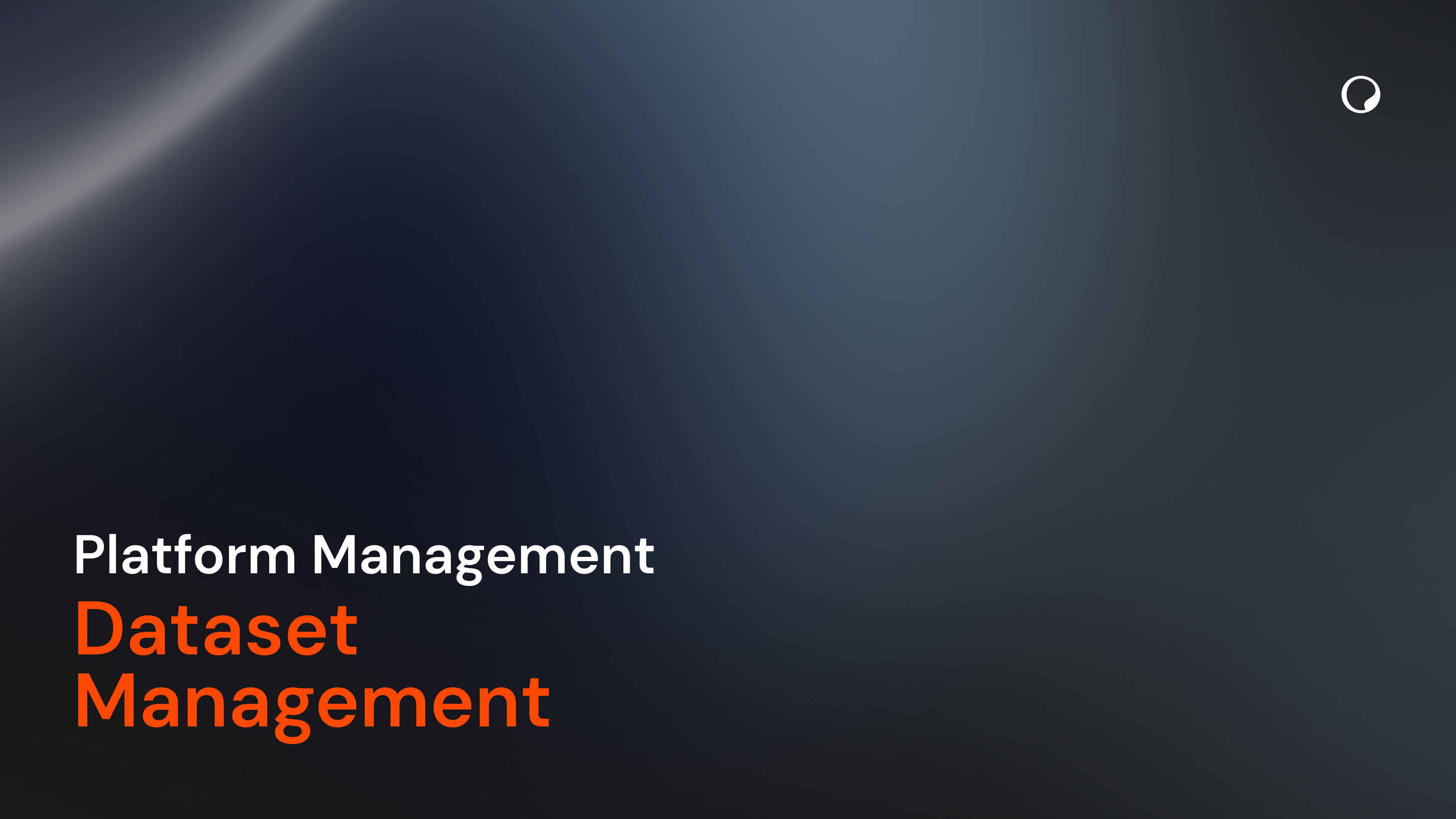 Dataset Management